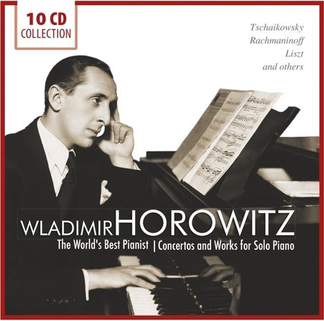 Vladimir Horowitz - Vollkommenheit und Seele, 10 CDs