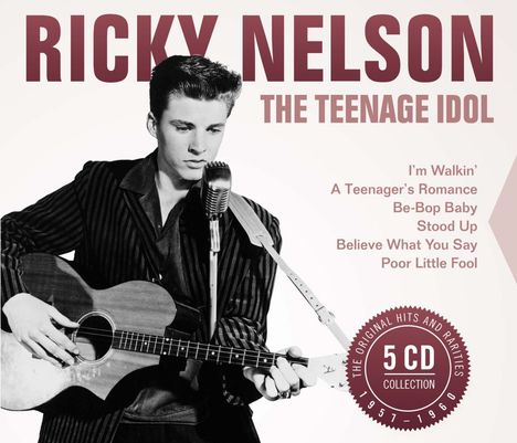 Rick (Ricky) Nelson: Ricky Nelson: The Teenage Idol, 5 CDs