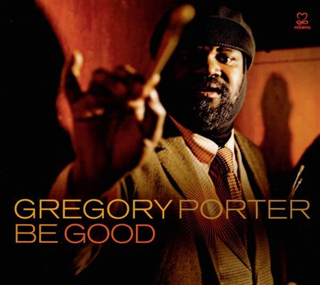 Gregory Porter (geb. 1971): Be Good, CD
