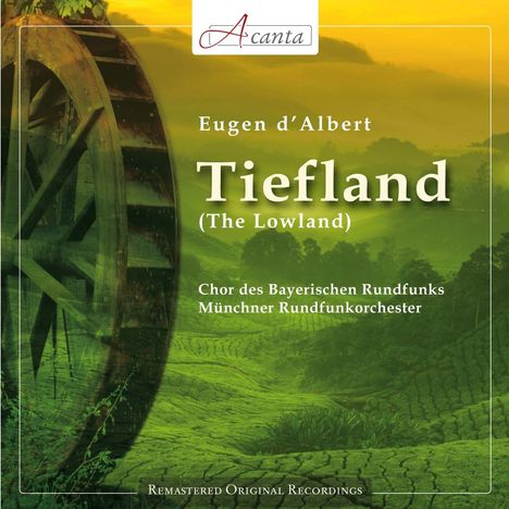 Eugen D'Albert (1864-1932): Tiefland, 2 CDs