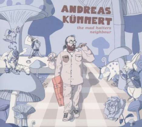 Andreas Kümmert: The Mad Hatters Neighbour (180g), LP