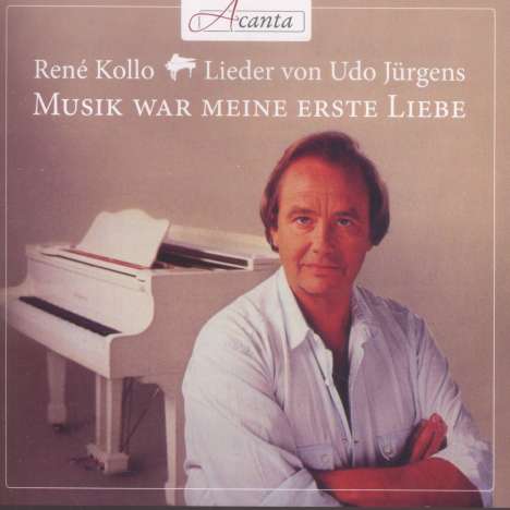 Rene Kollo - Lieder von Udo Jürgens "Musik war meine erste Liebe", CD