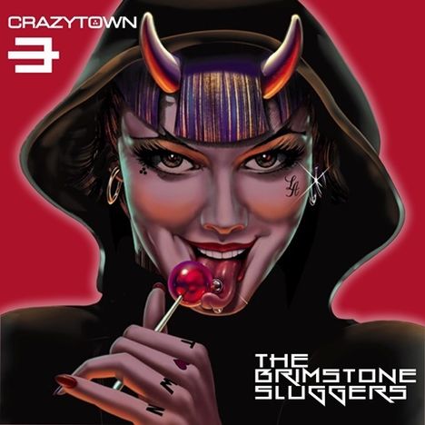 Crazy Town: The Brimstone Sluggers, CD