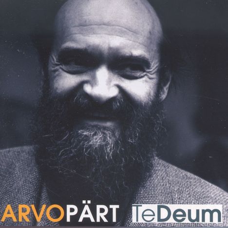 Arvo Pärt (geb. 1935): Te Deum, CD