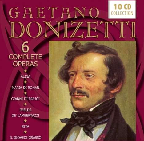 Gaetano Donizetti (1797-1848): 6 Operngesamtaufnahmen, 10 CDs