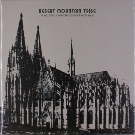 Desert Mountain Tribe: If You Don't Know Can You Don't Know Köln / Live At St Pancras Old Church, LP