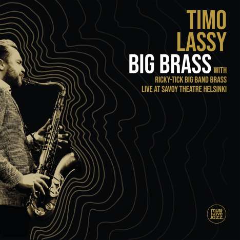 Timo Lassy (geb. 1974): Big Brass: Live At Savoy Theatre Helsinki, CD