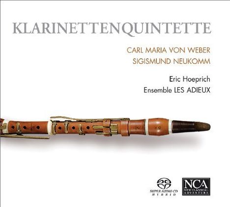 Sigismund Ritter von Neukomm (1778-1858): Klarinettenquintett op.8, Super Audio CD