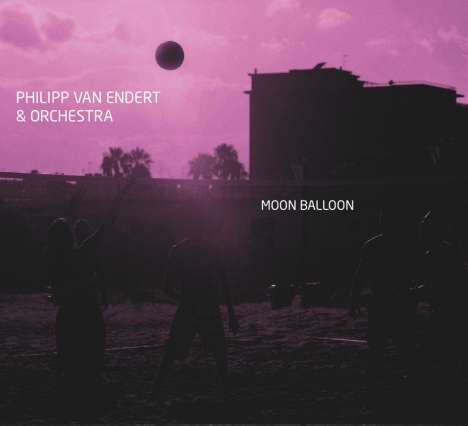 Philipp Van Endert (geb. 1969): Moon Balloon, LP