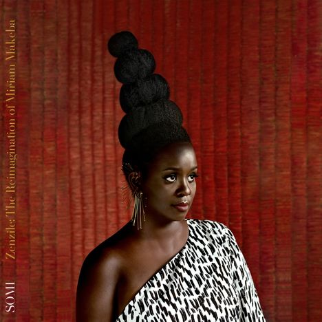 Somi (geb. 1979): Zenzile: The Reimagination Of Miriam Makeba, CD