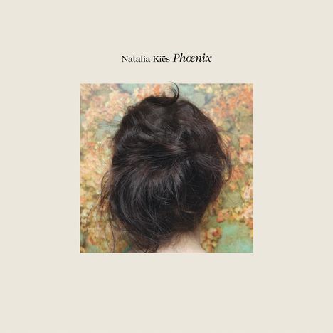 Natalia Kiës: Phœnix, CD
