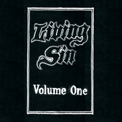 „Living Sin Volume One“ in gotischer Schrift, umrahmt von einem weißen Kasten auf schwarzem Hintergrund.