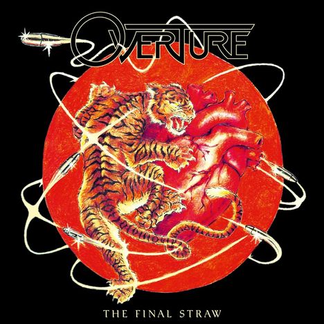 "OVERTURE" und "THE FINAL STRAW" in einem Album-Cover. Ein Tiger kämpft vor einem Herz, umgeben von Raketen und Wirbeln.