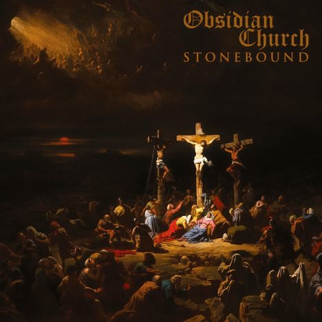 „Obsidian Church, Stonebound“. Kreuzigungsszene mit dramatischer Beleuchtung, vielen Menschen um drei Kreuze versammelt.