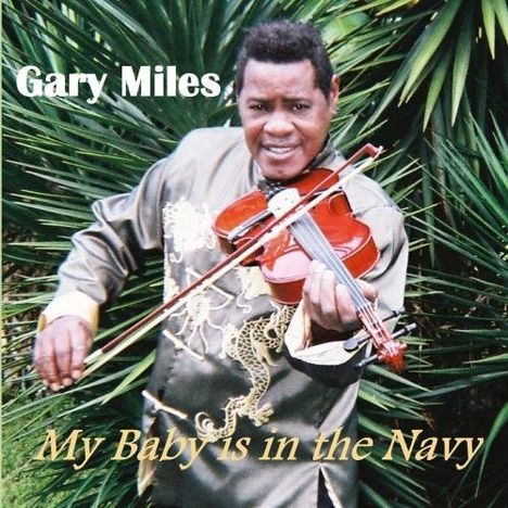Gary Miles: My Baby Is In The Navy, CD