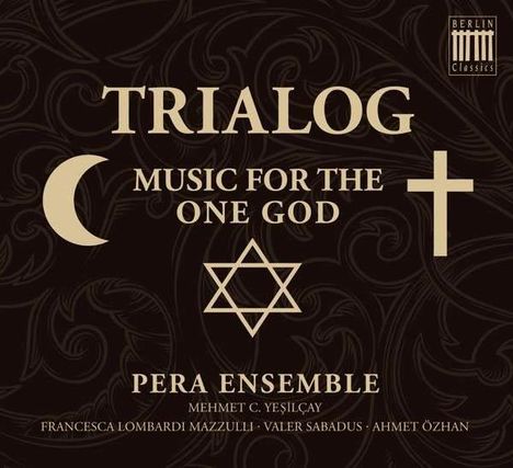 Pera Ensemble - Trialog (Music for the one God), CD