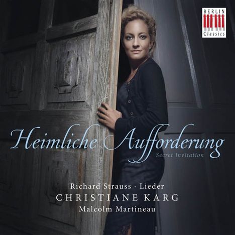 Richard Strauss (1864-1949): Lieder "Heimliche Aufforderung", CD