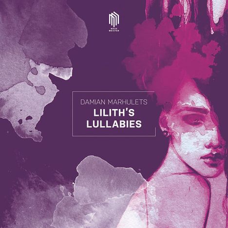 Damian Marhulets (20. Jahrhundert): Lilith's Lullabies, CD