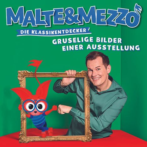 Malte &amp; Mezzo - Die Klassikentdecker: Gruselige Bilder einer Ausstellung, CD