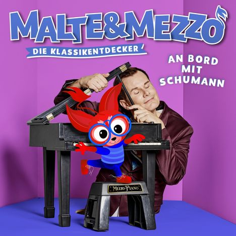 Robert Schumann (1810-1856): Malte &amp; Mezzo - An Bord mit Schumann, CD