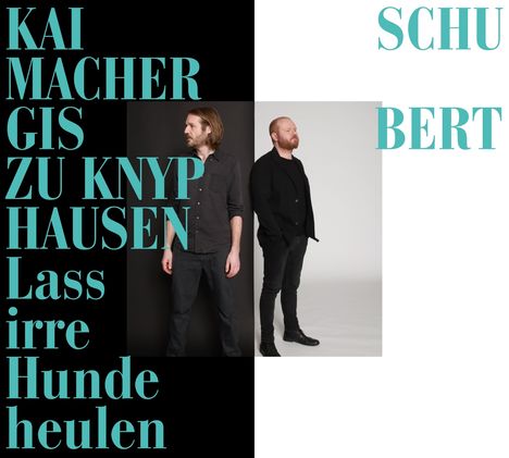 Kai Schumacher &amp; Gisbert zu Knyphausen: Lass irre Hunde heulen, CD