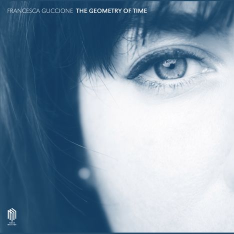 Francesca Guccione (21. Jahrhundert): The Geometry of Time (180g), LP