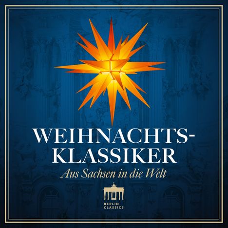 Weihnachts-Klassiker - Aus Sachsen in die Welt, 4 CDs