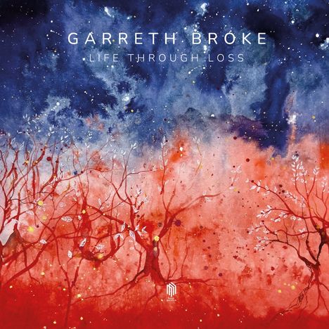 Garreth Broke: Life Through Loss, LP