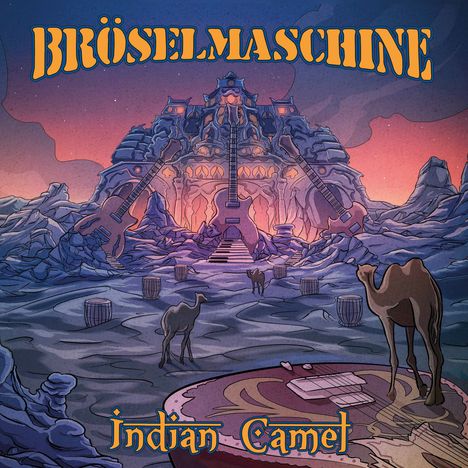 Bröselmaschine: Indian Camel, CD
