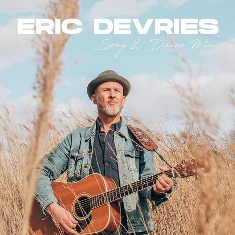 Eric Devries: Song &amp; Dance Man, CD
