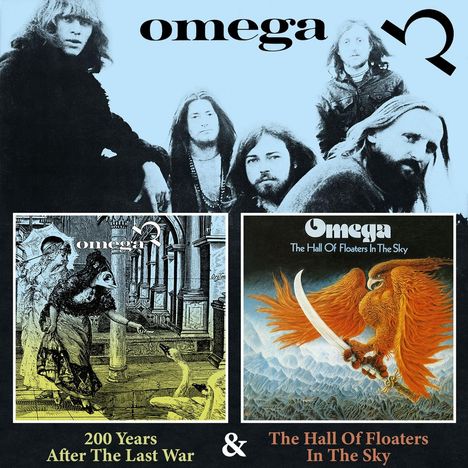 Omega    (Ungarn): 200 Years After The Last War / The Hall Of Floaters In The Sky, 2 CDs