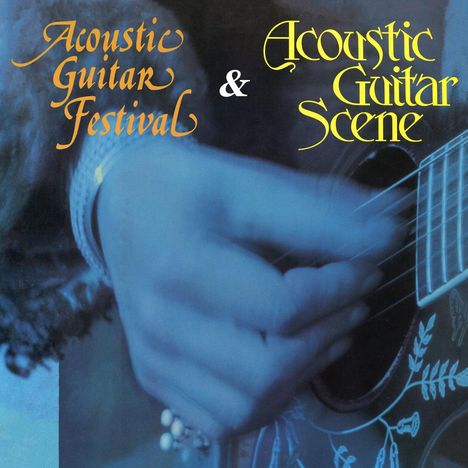 Acoustic Guitar Scene &amp; Acoustic Guitar Festival, 2 CDs