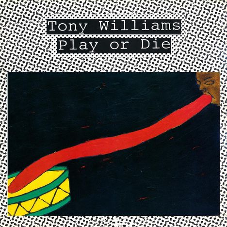 Tony Williams (1945-1997): Play Or Die, LP