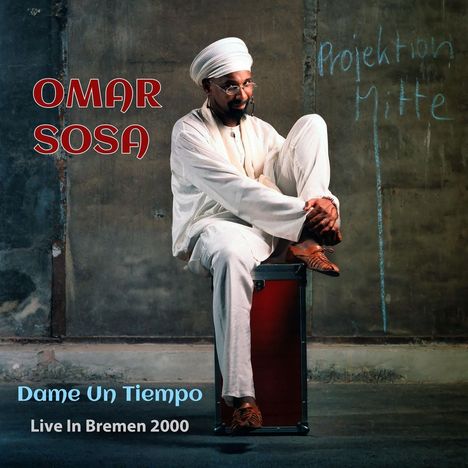 Omar Sosa (geb. 1965): Dame Un Tiempo (Live in Bremen 2000), 2 CDs