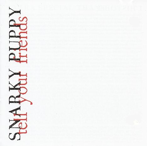 Snarky Puppy: Tell Your Friends, CD