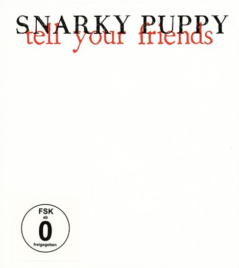 Snarky Puppy: Tell Your Friends, 1 CD und 1 DVD