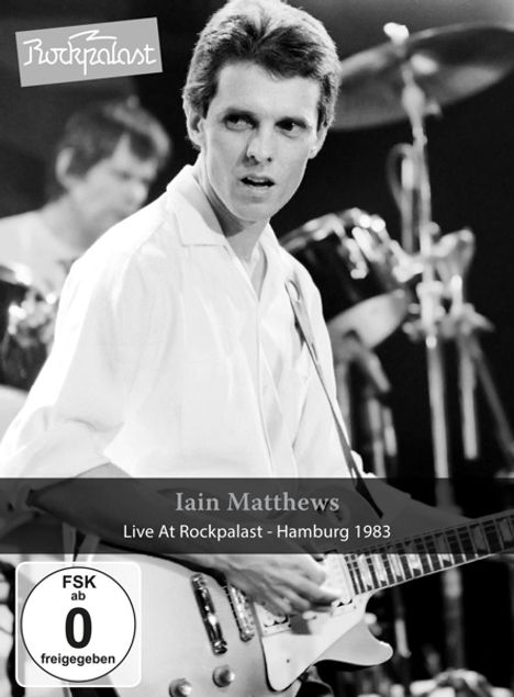 Iain Matthews: Live At Rockpalast: Hamburg 1983, DVD