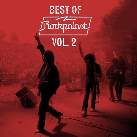 „BEST OF Rockpalast VOL. 2“ steht in weißen Buchstaben. 
Silhouetten von Musikern auf einer roten Bühne vor Publikum.