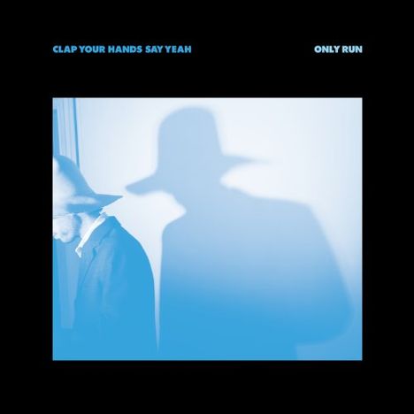 Clap Your Hands Say Yeah: Only Run, CD