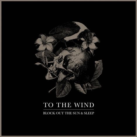 To The Wind: Block Out The Sun &amp; Sleep (Limited Edition) (Colored Vinyl), LP