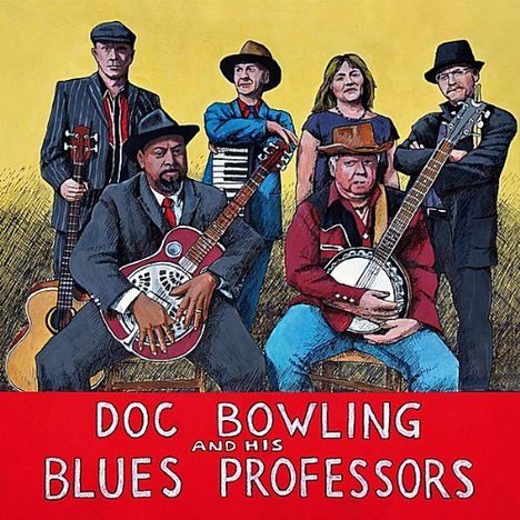 Doc Bowling &amp; His Blues Professors: Down Home Blues, CD