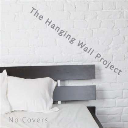 Hanging Wall Project: No Covers, CD