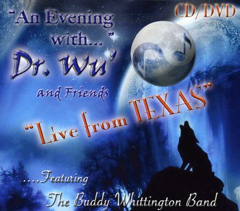 Dr. Wu: An Evening With Dr. Wu' &amp; Friends: Live From Texas (CD + DVD), 1 CD und 1 DVD
