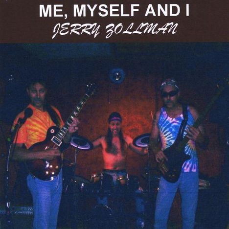 Jerry Zollman: Memyself &amp; I, CD