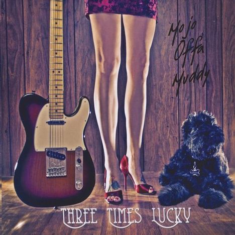 Three Times Lucky: Mojo Offa Muddy, CD