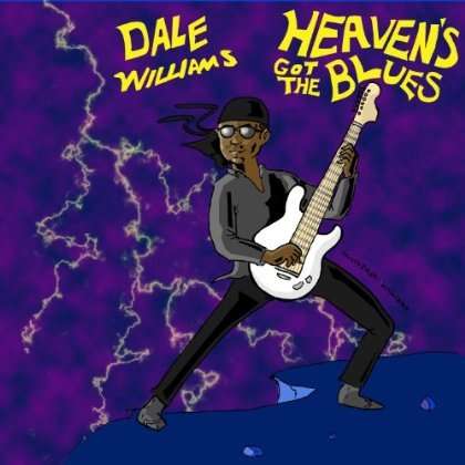 Dale Williams: Heaven's Got The Blues, CD