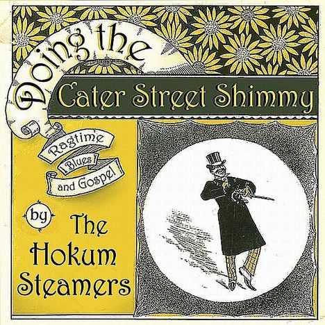 Hokum Steamers: Doing The Cater Street Shimmy, CD