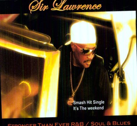 Sir Lawrence: Stronger Than Ever, CD