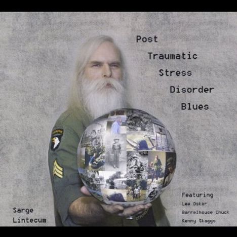 Sarge Lintecum: Post Traumatic Stress Disorder, CD