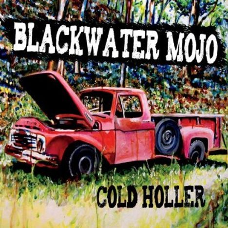 Blackwater Mojo: Cold Holler, CD